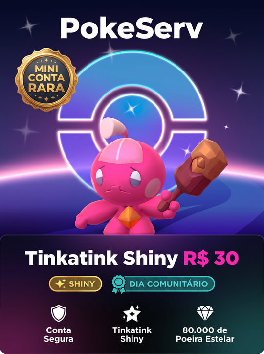 Mini Conta Rara Tinkatink Dia Comunitario Shiny PokeServ