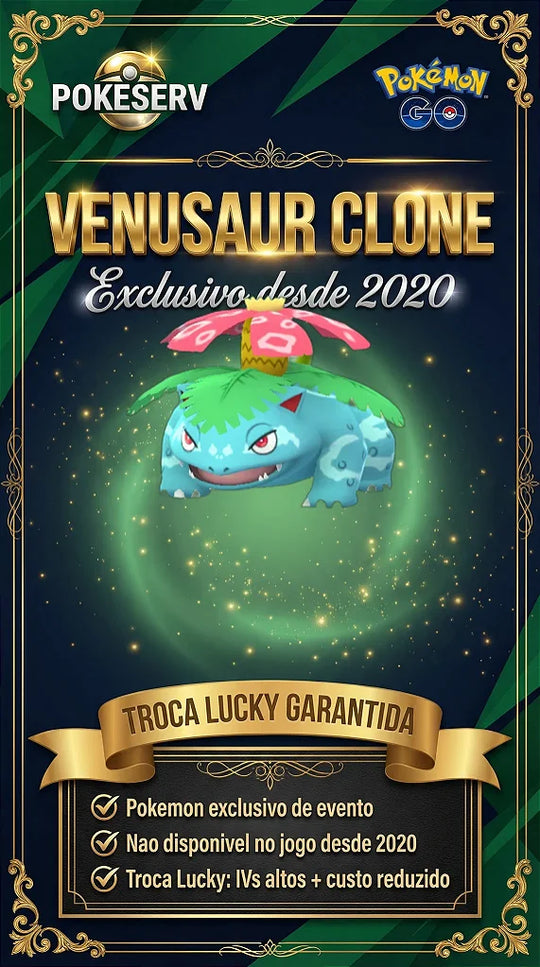 Venusaur Clone — Troca Lucky Garantida | Pokémon GO Raro